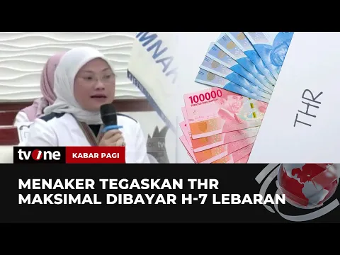 Menaker: THR Tidak Dicicil dan Dibayarkan Maksimal H-7 Lebaran
