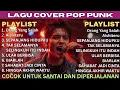 Lagu Lagu Cover Pop Punk/Rock Energi | Viral TikTok 2025 |Orang Yang Salah | Aishiteru |Biarlah