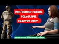 Border Patrol Polygraph Test Sample Questions Insider Tips