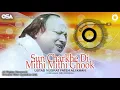 Download Lagu Sun Charkhe Di Mithi Mithi Ghook | Ustad Nusrat Fateh Ali Khan | Complete Version | OSA Worldwide