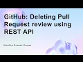 GitHub Deleting Pull Request review using REST API