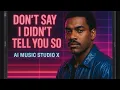 Lagu Don’t Say I Didn’t Tell You So | Official Music Video (AI Music Studio X) | 80s Electro-Funk Revival