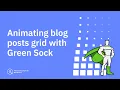 Animating blog posts grid with Green Sock and Advanced Scripts plugin