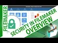 Security in FileMaker Overview - Try FileMaker Series