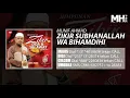 Munif Ahmad - Zikir Subhanallah Wa Bihamdihi