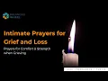 Intimate Prayers for Grief and Loss Prayers for Comfort Strength when Grieving Balanced Wheel