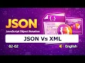 02-02 JSON vs XML Explained Clearly