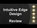 Intuitive Edge Design Syracuse Excellent 5 Star Review by Jason Cone