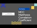 Matthews Correlation Coefficient MCC Score A balanced ML metric to focus on both tp and tn