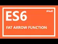 ES6 Tutorial Fat arrow function JavaScript in Hindi