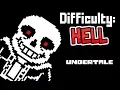 Sans Battle Simulator Difficulty HELL