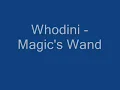 Whodini - Magic's Wand Lyrics