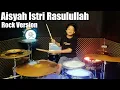Download Lagu Aisyah Istri Rasulullah (Rock Version) | Drum Cover By Gilang Dafa