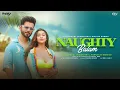 Download Lagu NAUGHTY BALAM | RAHUL VAIDYA RKV,NYRRAA M BANERJI, MELLOW D, JAVED MOHSIN, RAJIT DEV, NIKHITA GANDHI