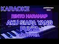Aku Siapa Yang Punya || Rinto Harahap || Karaoke || Cover