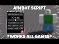 UNIVERSAL Aimbot Script NO KEY WORKS ALL GAMES PASTEBIN MORE MOBILE PC