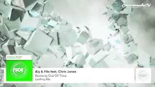 Download Aly \u0026 Fila feat Chris Jones - Running Out Of Time (Uplifting Mix) MP3