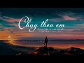 Download Lagu CHẠY THEO EM - KHANG VIỆT x LUB NGUYỄN | OFFICIAL LYRIC VIDEO