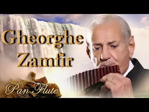 Download MP3 ♫ The Best Of Gheorghe Zamfir ♫ Gheorghe Zamfir Greatest Hits ♫