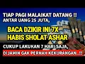 Download Lagu BACA 7X TIAP HABIS ASHAR❗DALAM 3 HARI UANG DATANG BERTUBI-TUBI, DIJAMIN GAK AKAN KEKURANGAN