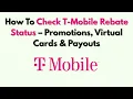 How To Check T-Mobile Rebate Status - Promotions Virtual Cards Payouts