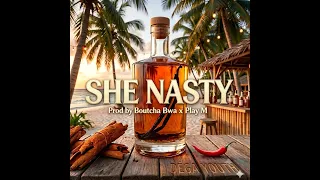DÉGA YOUTH - SHE NASTY (Prod by Boutcha Bwa x Play M)(Bouyon 2026)