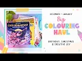 Big December January Colouring Haul Christmas Birt ay Creative Joy