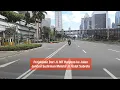 Perjalanan Dari Jl. MT Haryono ke Jalan Jendral Sudirman Melalui Jl. Gatot Subroto - Kota Jakarta
