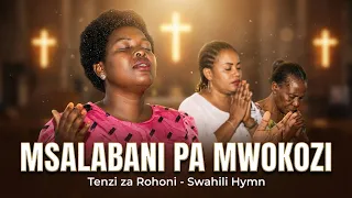 msalabani pa mwokozi tenzi namba 77 nyimbo za injili lyrics tenzizarohoni tenzi