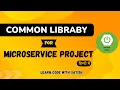 Spring Boot Common Library Project Explained Reusable Code in Microservices Hindi