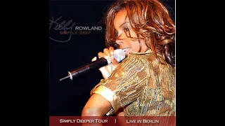 Kelly Rowland Simply Deeper Tour Berlin Audio Only 