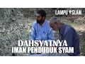 Download Dahsyatnya Iman Penduduk Syam mp4 3gp mp3 videos - waplic