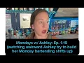 Mondays with Ashley Episodes 1-19 of watching awkward Ashley try to build bar regulars on Mondays