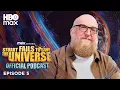The Stuart Fails to Save the Universe Podcast Episode 5 HBO Max
