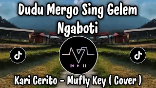 dudu mergo sing gelem ngaboti kari cerito mufly key cover terbaik untuk anda 