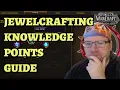 Jewelcrafting Knowledge Points Guide - World of Warcraft Dragonflight Professions