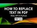 How to Replace Text in PDF in Python using PDF co Web API