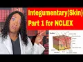 Integumentary for Nursing