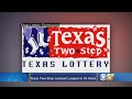 Texas Two Step Jackpot Is Largest In 10 Years At More Than 2 Million