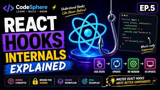 CodeSphere Ep 5 - React Hooks Internals Explained