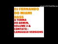 Download Lagu DJ FERNANDO DO MIAMI BASS - PUT YOUR RECORDS ON (MY LIFE) (FROM 'A TURMA DO ADMIN, VOLUME 2')