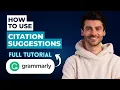 How to Use Grammarly s Citation Suggestions 2026 Guide