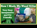 How I Made My Weed Killer Diy Pet friendly weed killer