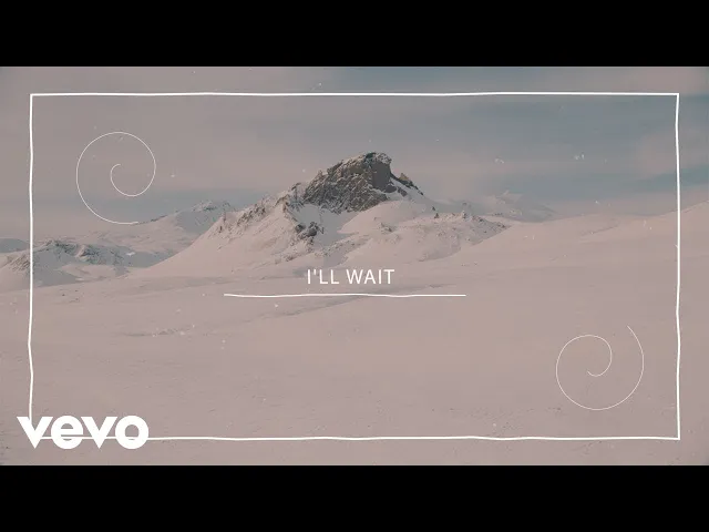 Download MP3 Kygo, Sasha Alex Sloan - I'll Wait (Lyric Video)