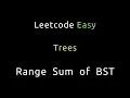 Range Sum of BST - Trees