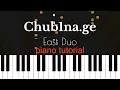 Download Lagu ჩუბინა Chub1na.ge Piano Version | East Duo - Piano TUTORIAL Best Part Extended