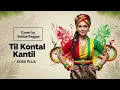 Lagu Til Kontal Kantil – Reggae Cover | Versi Santai Tropis Seblak Reggae