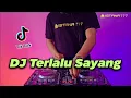 Download Lagu DJ TERLALU SAYANG - DENDA | AKU CINTA PADAMU TERLALU SAYANG PADAMU TIKTOK REMIX TERBARU 2021