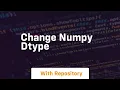 change numpy dtype