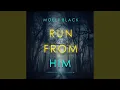 Chapter 67 - Run from Him A Serena Knox Suspense Thriller Book Four